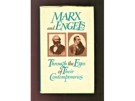 Marx and Engels Through the Eyes of Their Contemporarie