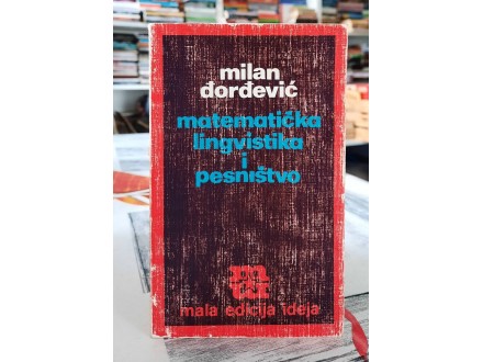 Matematička lingvistika i pesništvo - Milan Đorđević