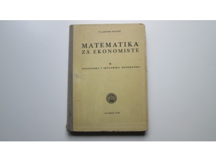 Matematika za ekonomiste 2. Vladimir Vranic
