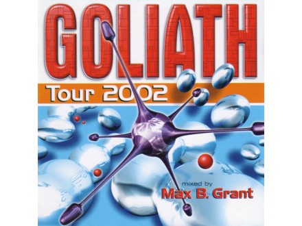 Max B. Grant ‎– Goliath - Tour 2002