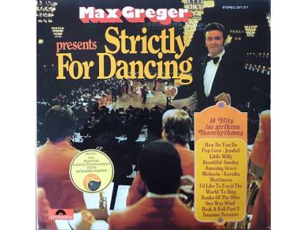 Max Greger - Presents Stictly For Dancing