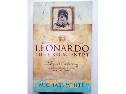 Michael White, LEONARDO - THE FIRST SCIENTIST