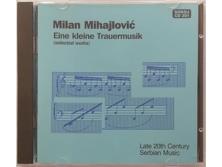 Milan Mihajlović – Eine kleine Trauermusik  CD