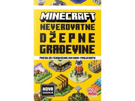 Minecraft-neverovatne džepne građevine - Grupa autora