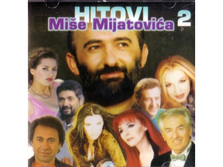 Miša Mijatović - Hitovi Miše Mijatovića 2