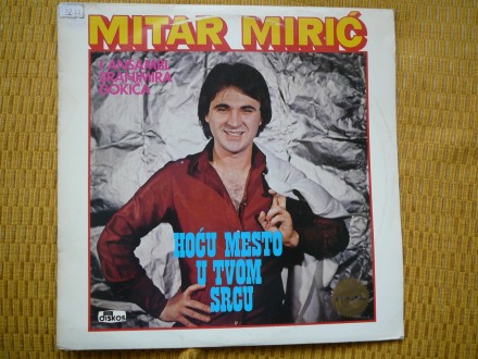 Mitar Miric-Hocu mesto u tvom srcu