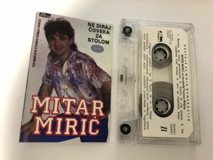 Mitar Mirić – Ne Diraj Čoveka Za Stolom