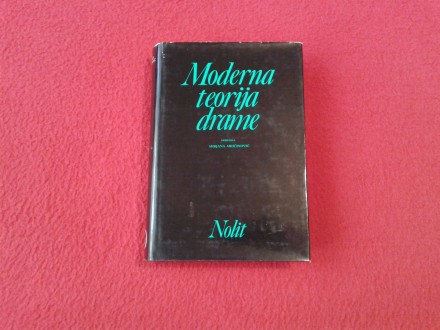 Moderna teorija drame (priredila Mirjana Miočinović)