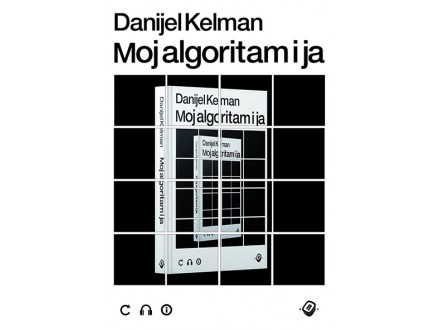 Moj algoritam i ja - Danijel Kelman
