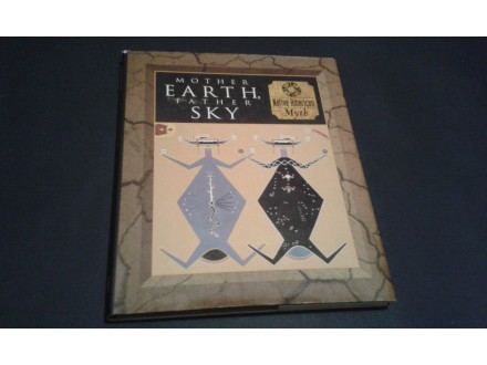 Mother Earth Father Sky- Native American Myth