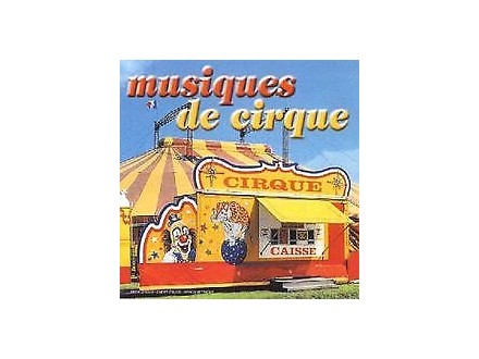 Musiques De Cirque , Various Artists, CD