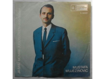 Mustafa  Mujezinovic  -  Ja sam momak Jugosloven