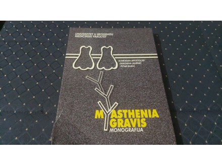 Myasthenia gravis/Monografija
