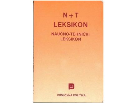 N+T LEKSIKON, NAUCNO-TEHNICKI LEKSIKON
