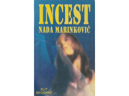 NADA MARINKOVIĆ - Incest