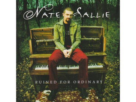 NATE SALLIE - Ruined For Ordinary