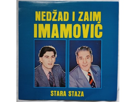 NEDZAD  I  ZAIM  IMAMOVIC  -  STARA  STAZA
