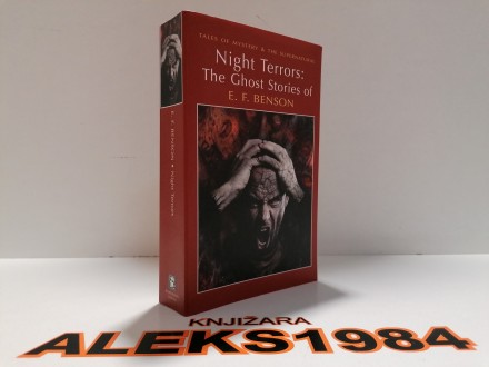 NIGHT TERRORS / THE GHOST STORIES OF E.F.BENSON
