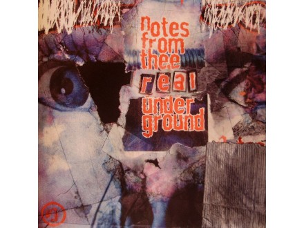 NOTES FROM THEE REAL UNDERGROUND 3CD