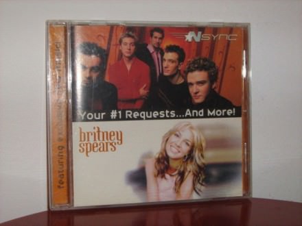NSYNC, Britney Spears - Your #1 Requests...And More!