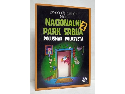 Nacionalni park Srbija 2 - Dragoljub Ljubičić Mićko