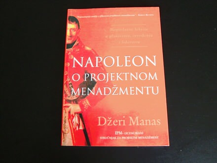 Napoleon o projektnom menadzmentu Dzeri Manas