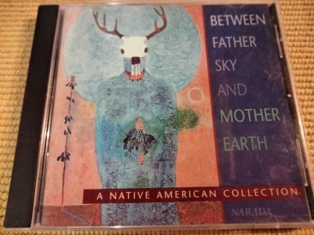 Narada Artists – Between Father Sky And Mother Earth