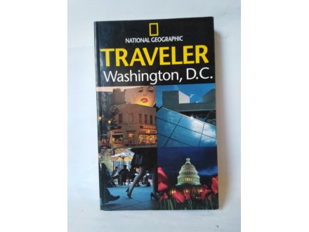 National Geographic  Traveler WASHINGTON