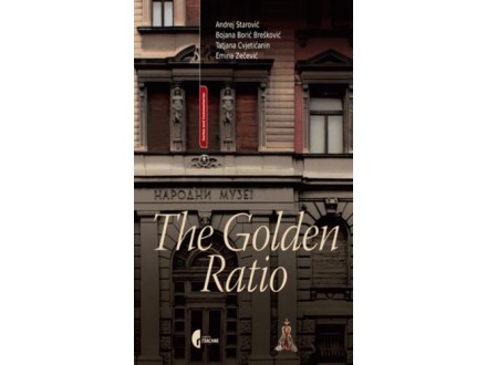National Museum : The Golden Ratio - grupa autorki i au