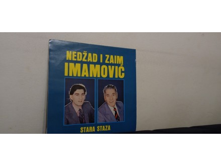 Nedžad I Zaim Imamović – Stara Staza