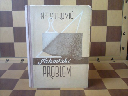 Nenad Petrovic - Sahovski Problem (sah)