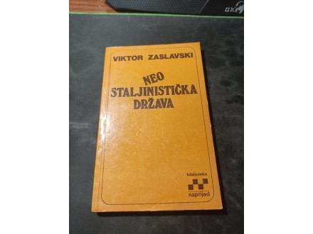 Neo Staljinistička država - Viktor Zaslavski