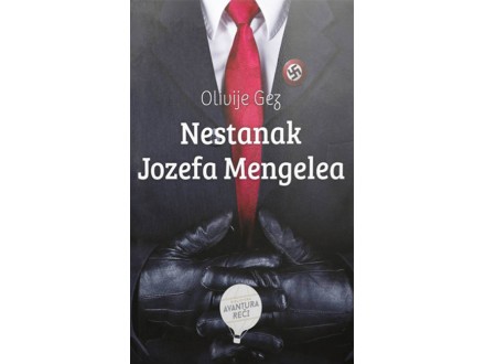 Nestanak Jozefa Mengelea - Olivije Gez