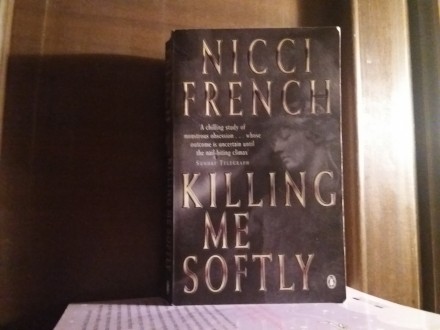 Nicci French  KILLING ME SOFTLY