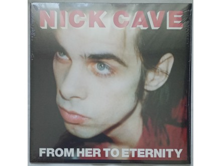 Nick Cave &;; Bad Seeds - From her to eternity (Novo !!!)