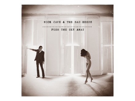 Nick Cave &; the Bad Seeds - Push the Sky Away