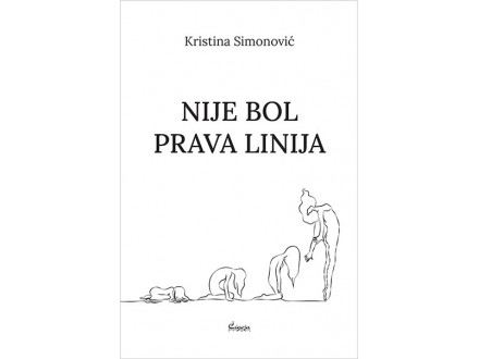 Nije bol prava linija - Kristina Simonović