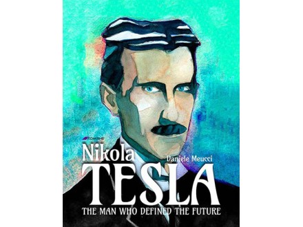 Nikola Tesla - The man who defined the future - Daniele Meucci