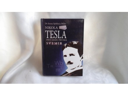 Nikola Tesla prvi među prvima Svemir Irena Sjekloća nov