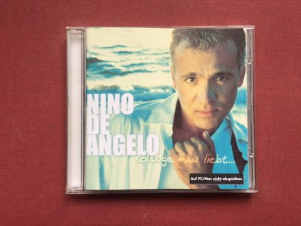 Nino De Angelo - SOLANGE MAN LiEBT ...  2001