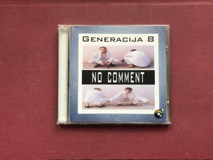 No Comment - GENERACiJA 8       2000