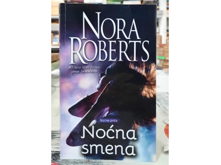 Noćna smena - Nora Roberts