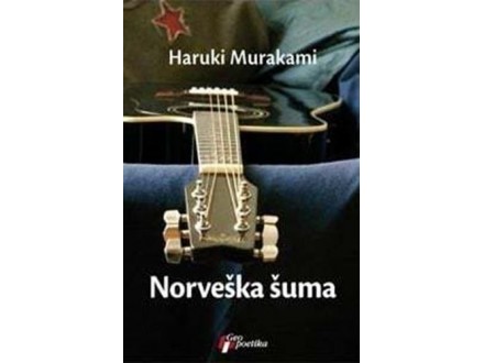 Norveška šuma - Haruki Murakami