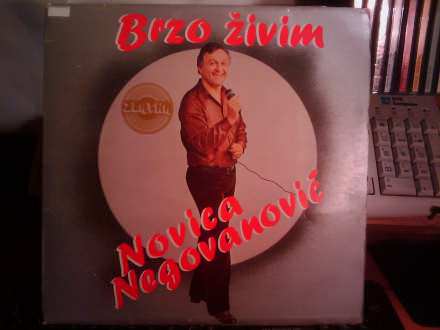 Novica Negovanović - Brzo Živim