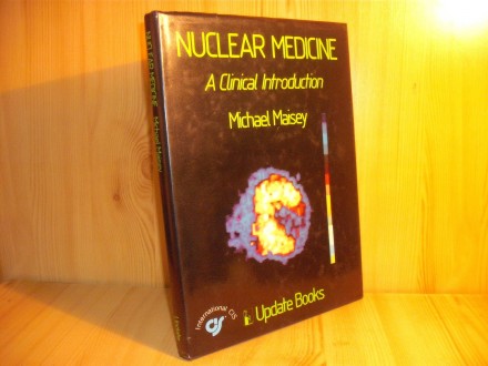 Nuclear Medicine - Michael Maisey