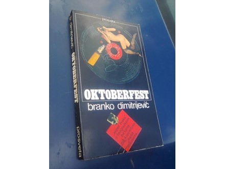 OKTOBERFEST -  Branko Dimitrijevic