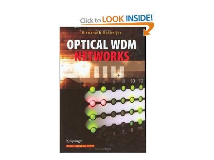 OPTICAL WDM NETWORKS (Optical Networks)