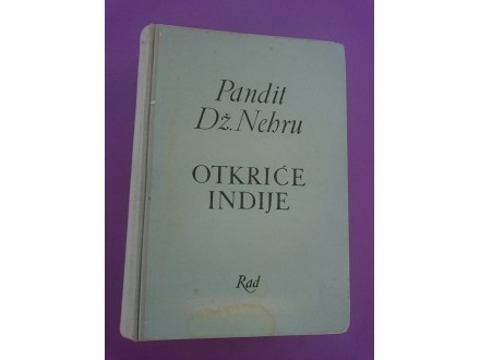 OTKRIĆE INDIJE - Pandit Džavahalal Nehru