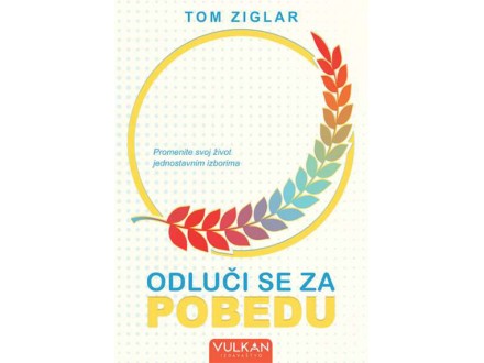 Odluči se za pobedu - Tom Ziglar