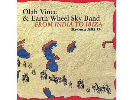 Olah Vince &; Earth Wheel Sky Band* – From India To Ibiz